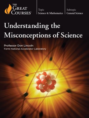 cover image of Understanding the Misconceptions of Science